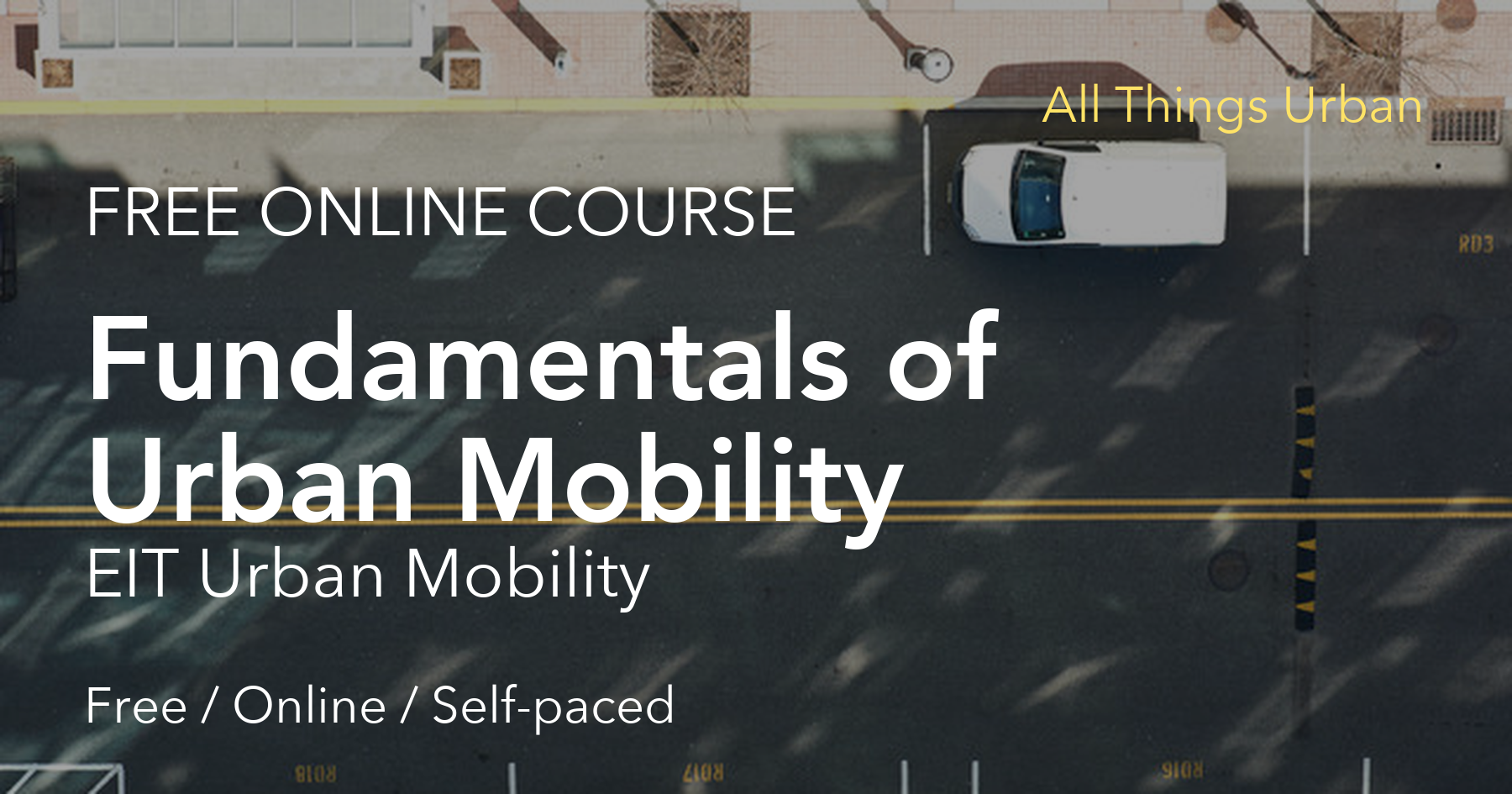 All things urban fundamentals of urban mobility by eit urban mobility